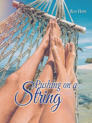 cover image of Pushing on a String